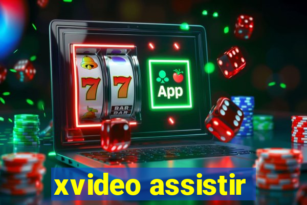 xvideo assistir